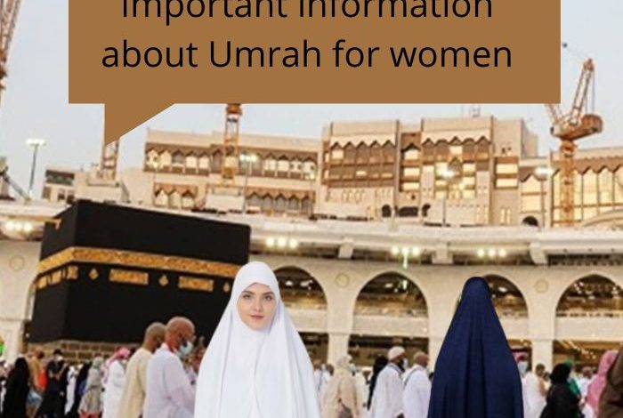Important information about Umrah for women