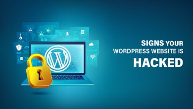 Photo of 5 Warning Signs Your WordPress Website Is Hacked